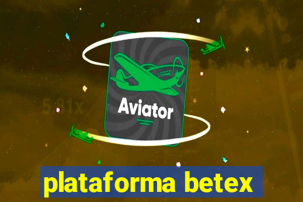 plataforma betex